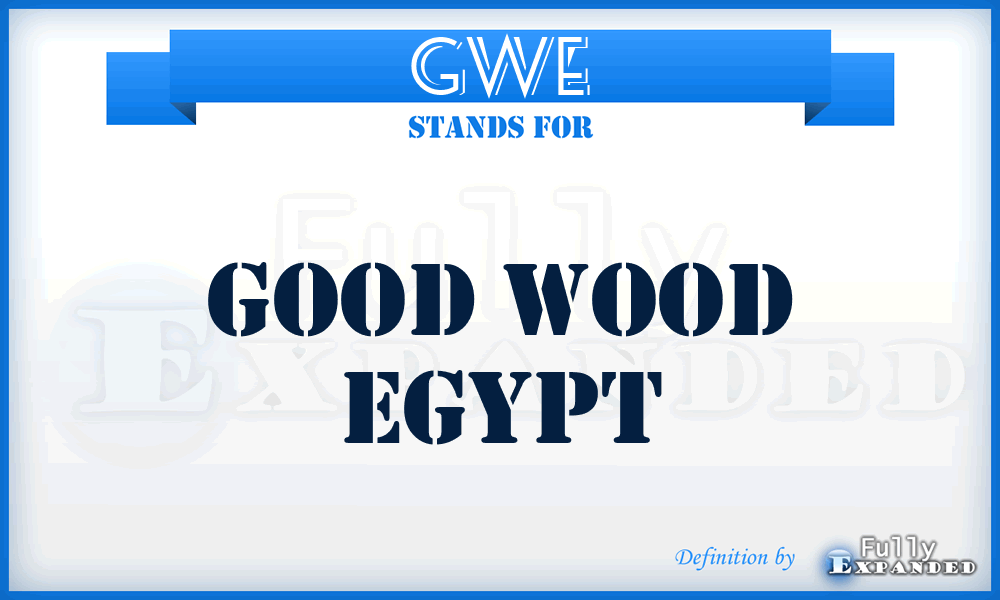 GWE - Good Wood Egypt