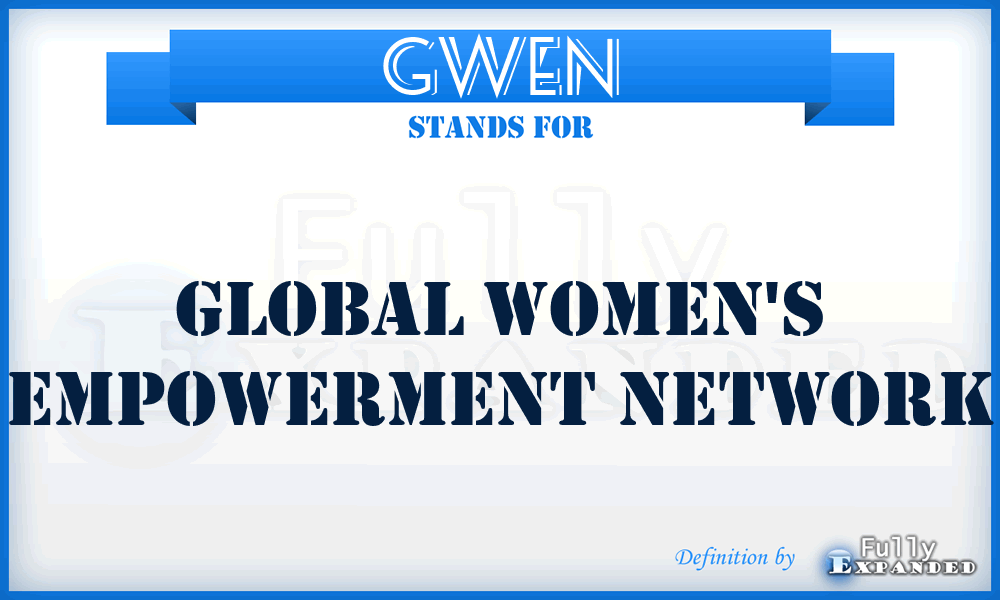 GWEN - Global Women's Empowerment Network