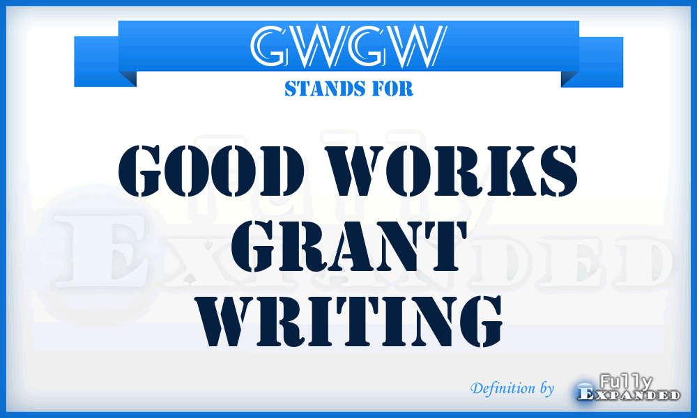 GWGW - Good Works Grant Writing