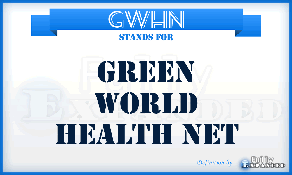 GWHN - Green World Health Net