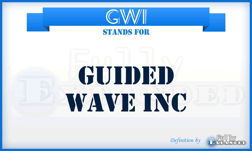 GWI - Guided Wave Inc