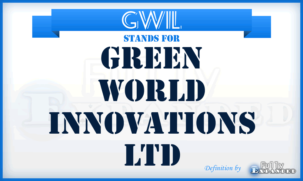 GWIL - Green World Innovations Ltd