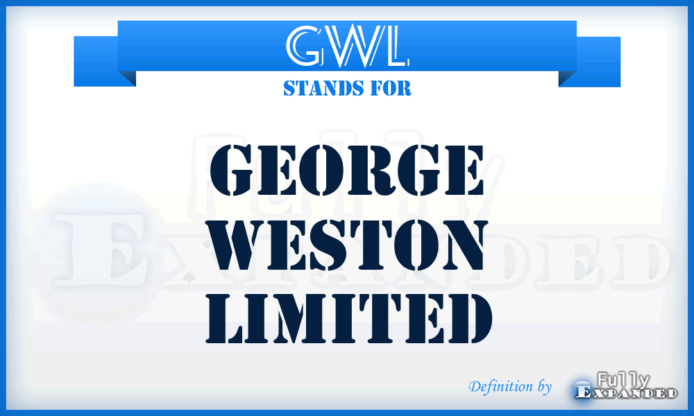 GWL - George Weston Limited