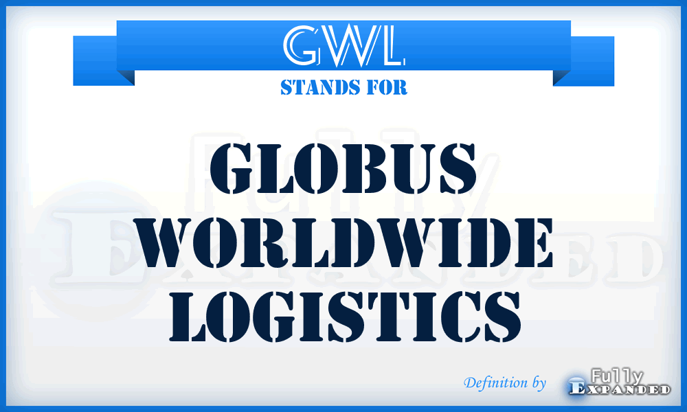 GWL - Globus Worldwide Logistics