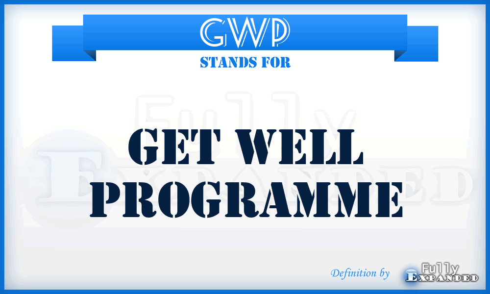 GWP - Get Well Programme
