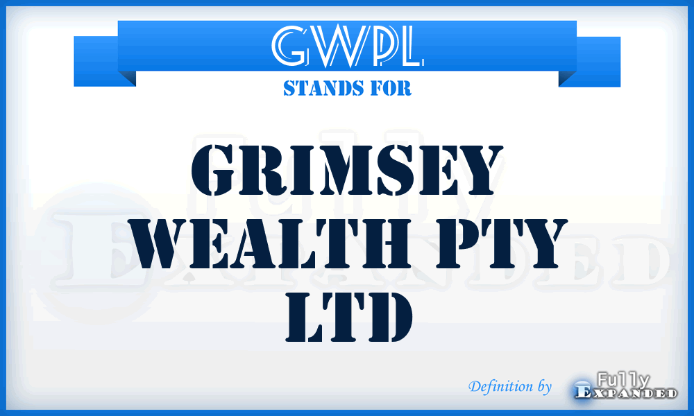 GWPL - Grimsey Wealth Pty Ltd
