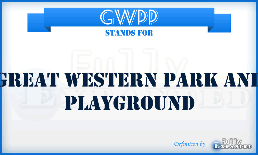 GWPP - Great Western Park and Playground