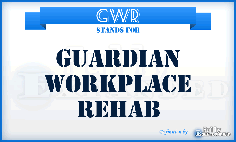 GWR - Guardian Workplace Rehab
