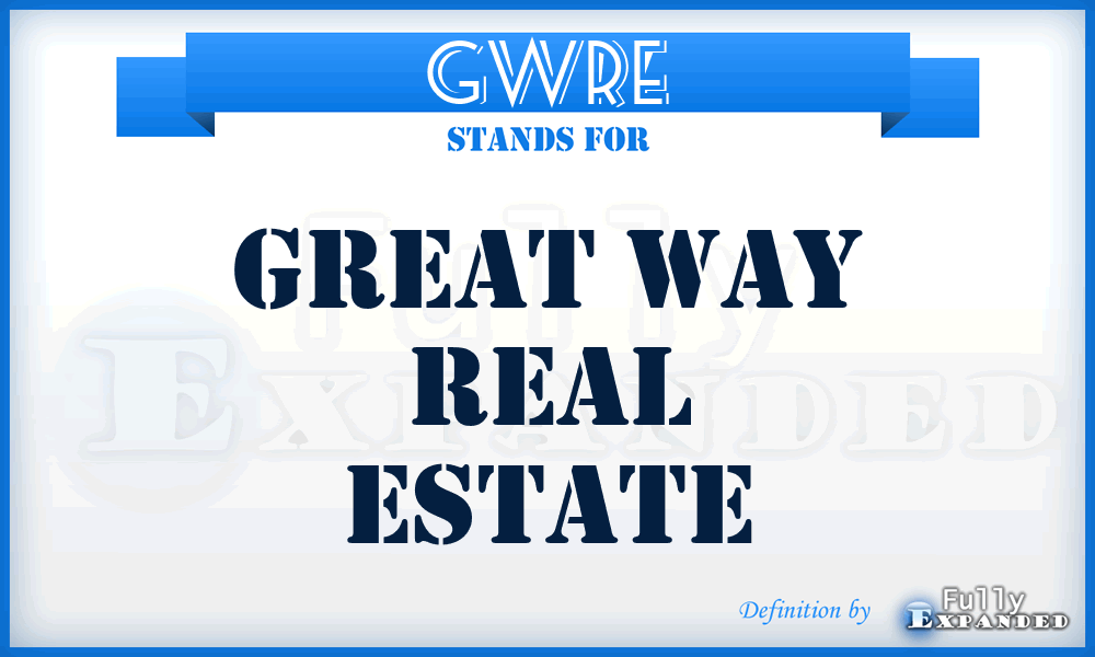 GWRE - Great Way Real Estate