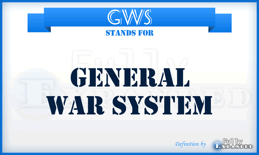 GWS - general war system