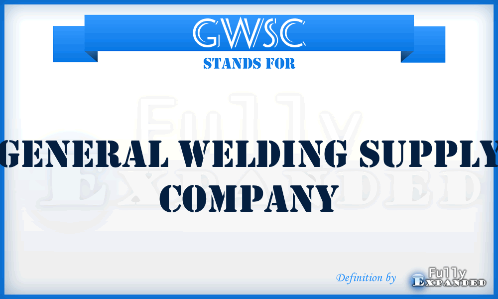 GWSC - General Welding Supply Company