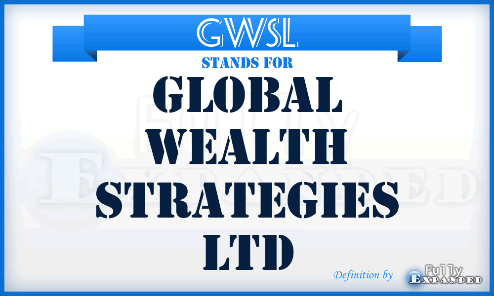 GWSL - Global Wealth Strategies Ltd