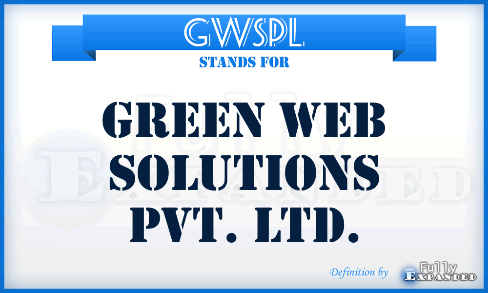 GWSPL - Green Web Solutions Pvt. Ltd.