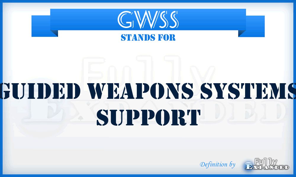 GWSS - Guided Weapons Systems Support