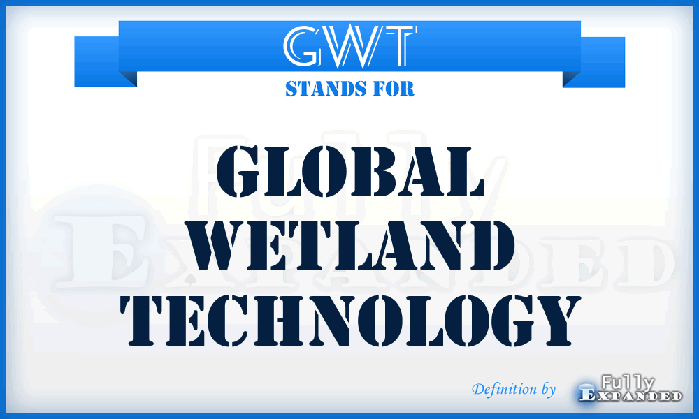 GWT - Global Wetland Technology