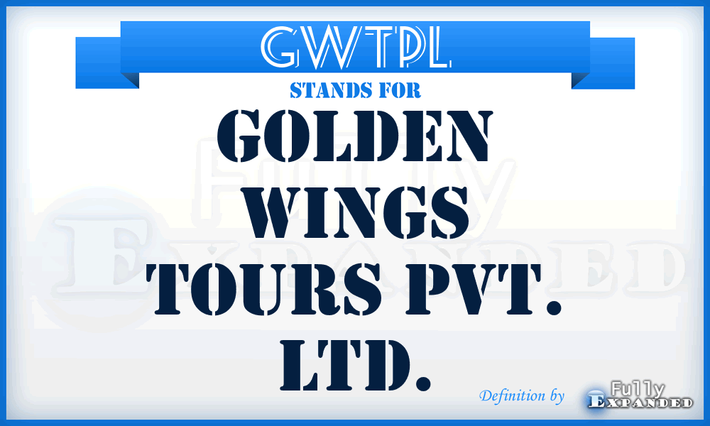 GWTPL - Golden Wings Tours Pvt. Ltd.
