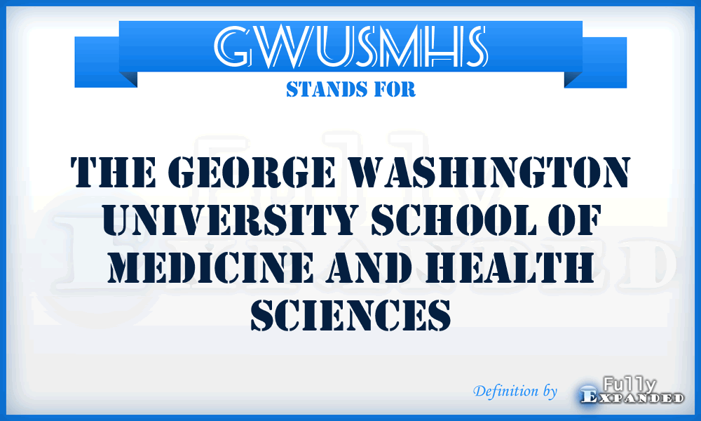 GWUSMHS - The George Washington University School of Medicine and Health Sciences