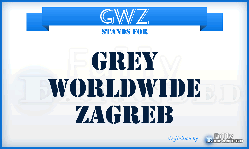 GWZ - Grey Worldwide Zagreb