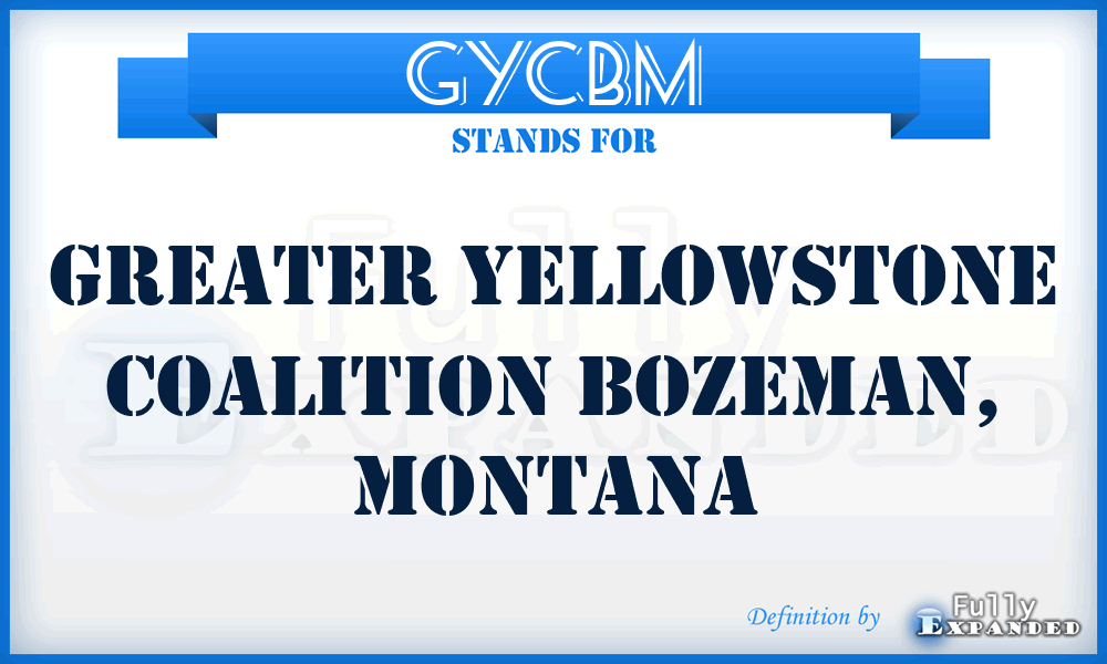 GYCBM - Greater Yellowstone Coalition Bozeman, Montana