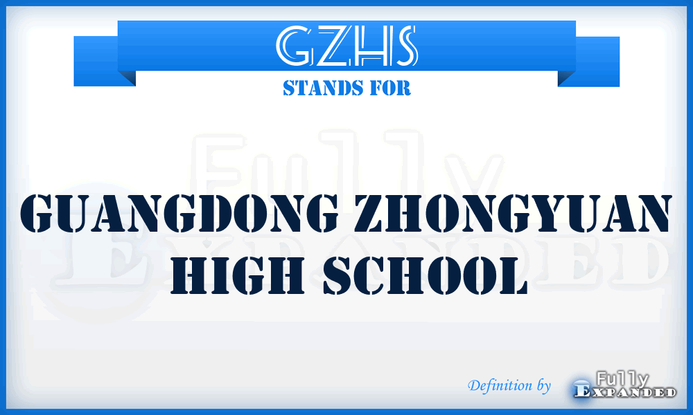 GZHS - Guangdong Zhongyuan High School