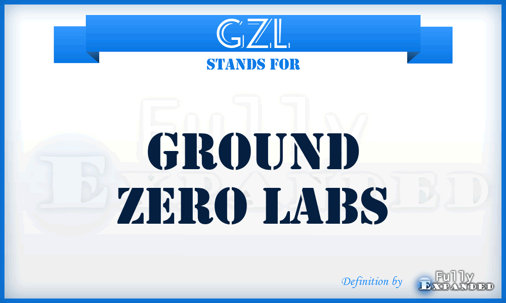 GZL - Ground Zero Labs