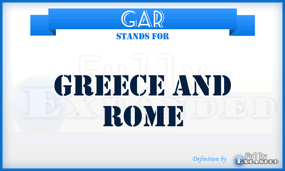 GaR - Greece and Rome