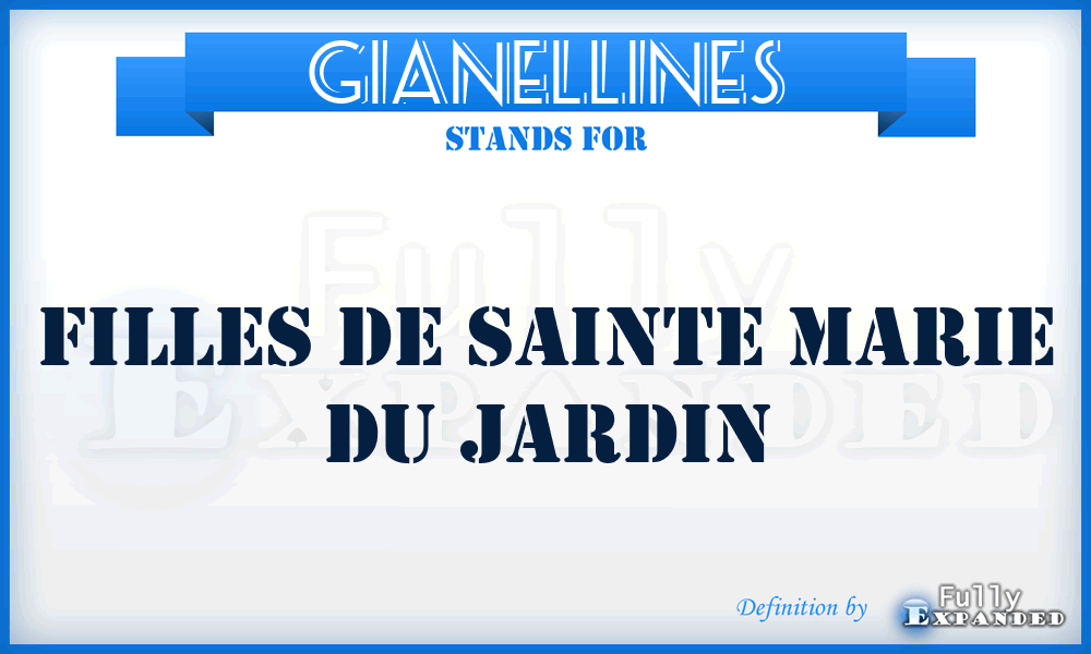 Gianellines - Filles de Sainte Marie du Jardin