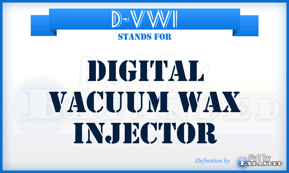 D-VWI - Digital Vacuum Wax Injector