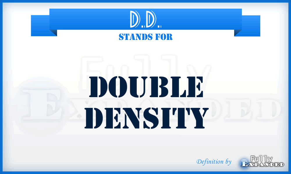 D.D. - Double Density