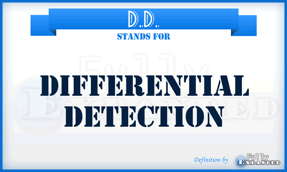 D.D. - Differential Detection