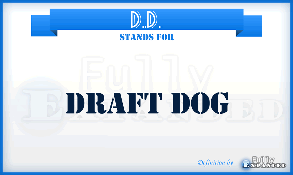 D.D. - Draft Dog