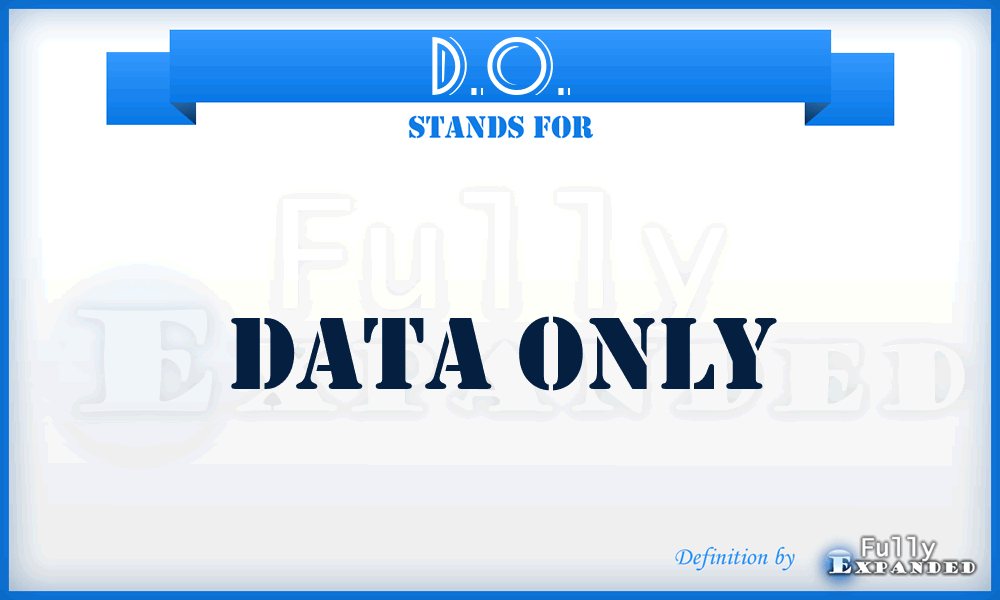 D.O. - Data Only