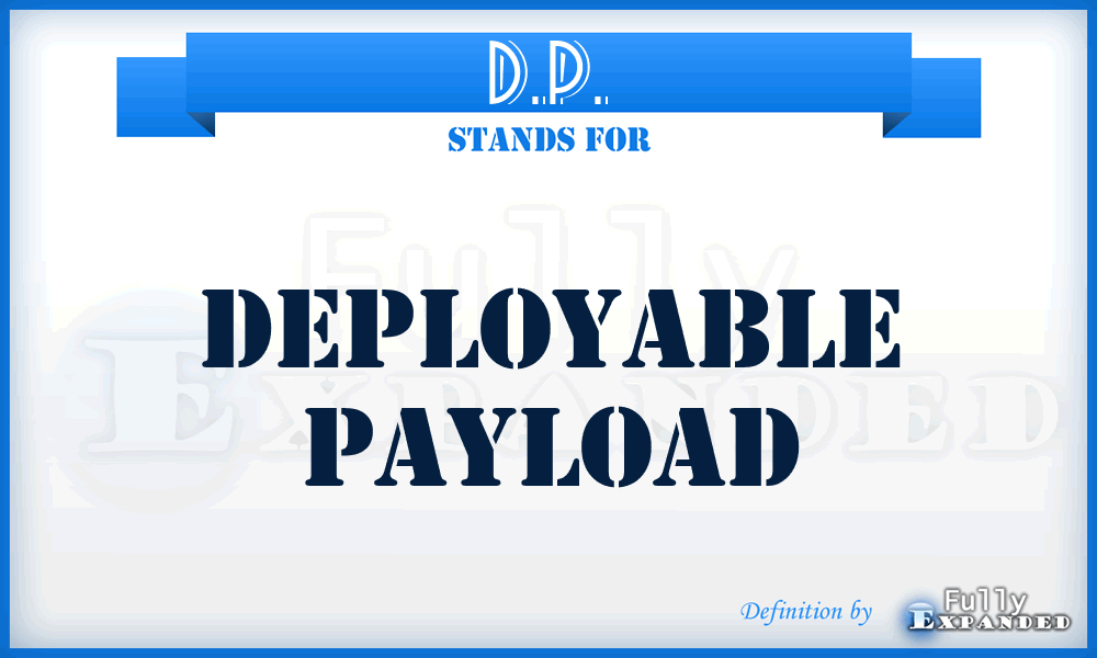 D.P. - Deployable Payload