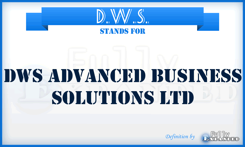 D.W.S. - DWS Advanced Business Solutions Ltd