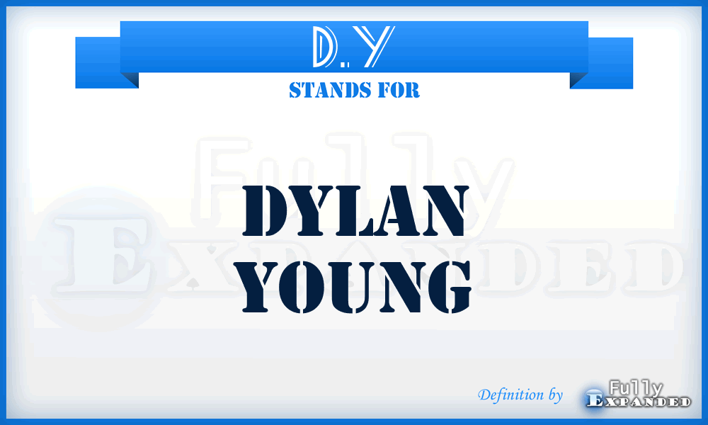 D.Y - Dylan Young