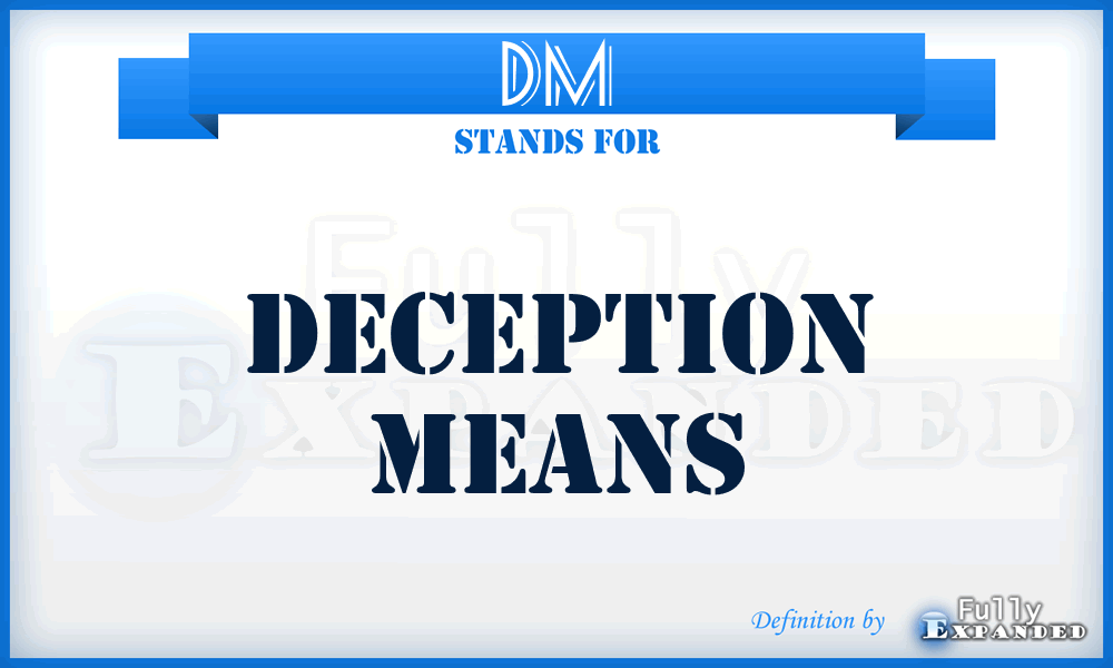 DM - Deception Means