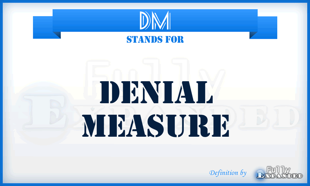 DM - Denial Measure