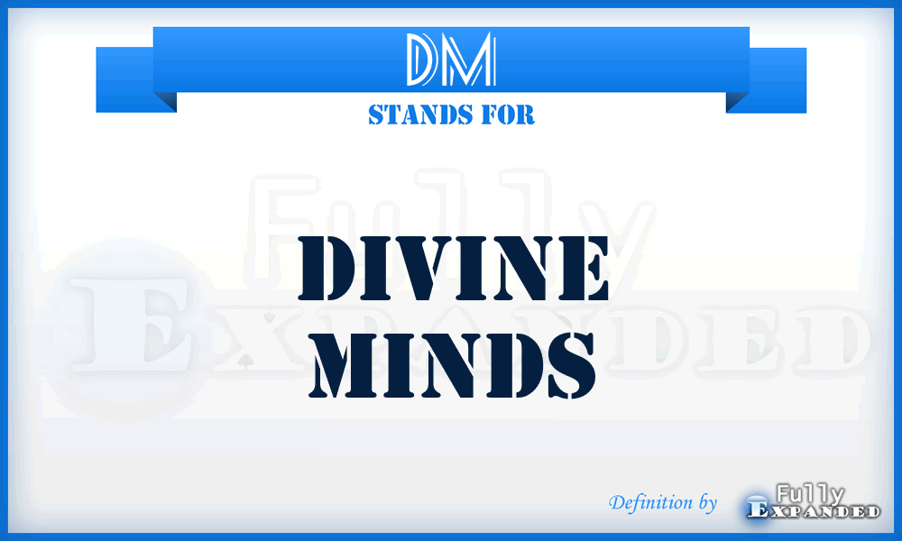 DM - Divine Minds