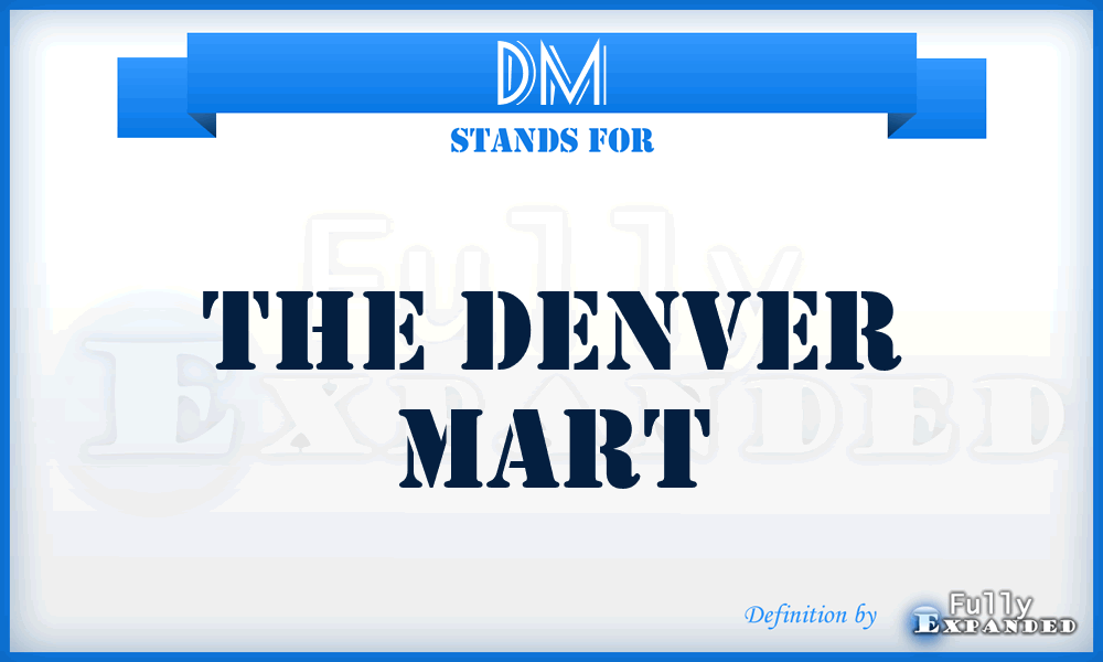 DM - The Denver Mart