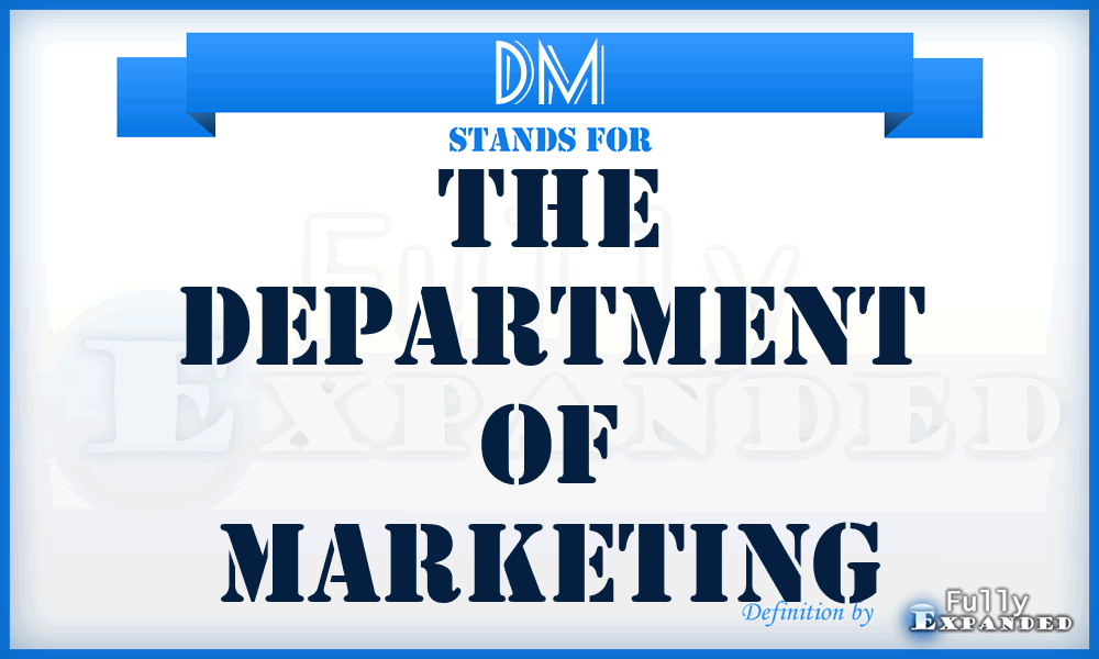 DM - The Department of Marketing