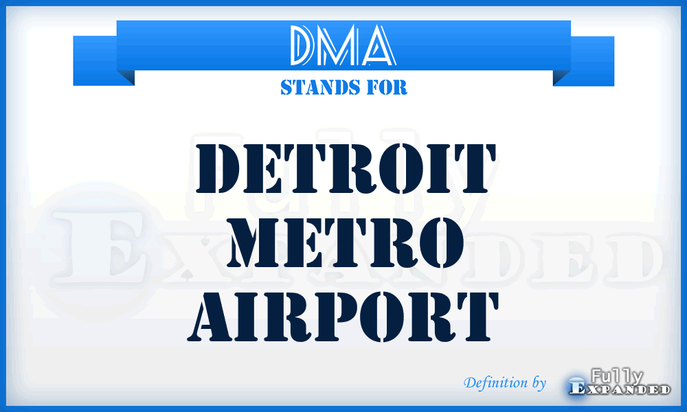 DMA - Detroit Metro Airport