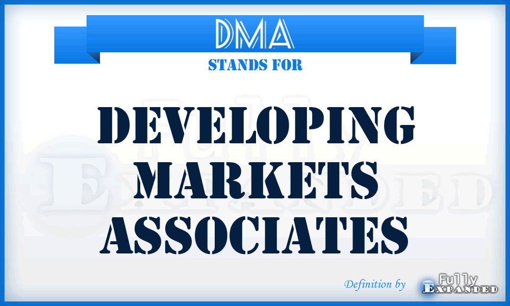 DMA - Developing Markets Associates