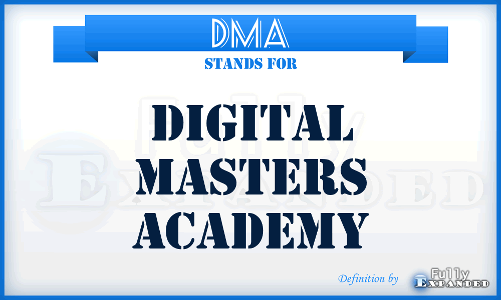 DMA - Digital Masters Academy