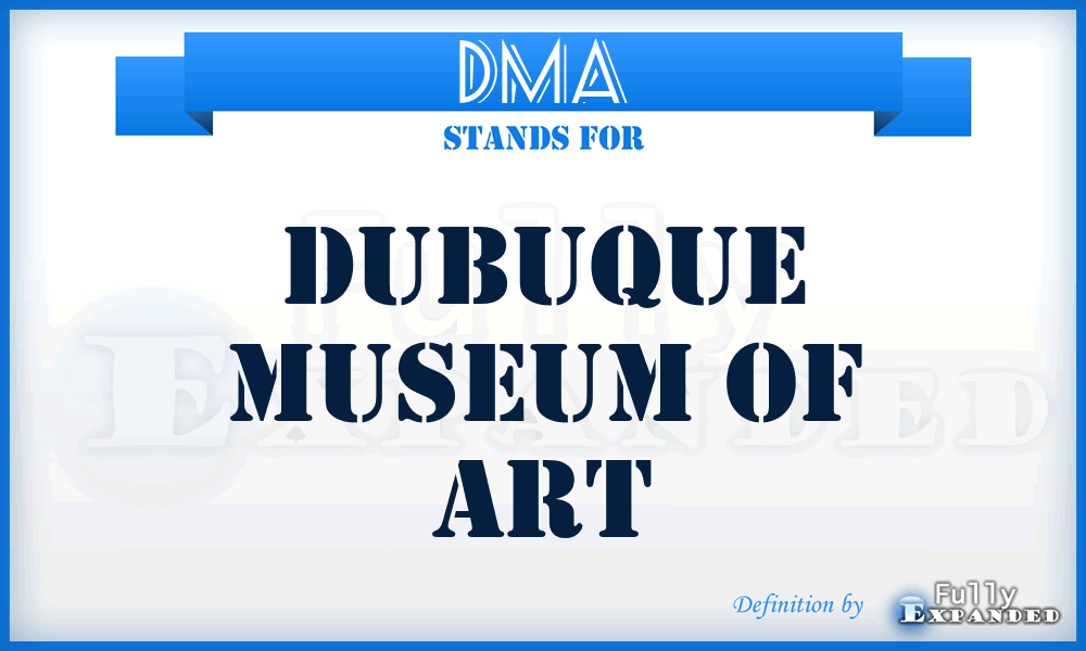 DMA - Dubuque Museum of Art