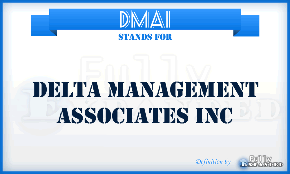 DMAI - Delta Management Associates Inc