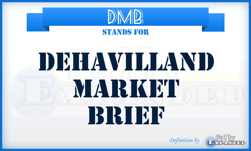 DMB - Dehavilland Market Brief