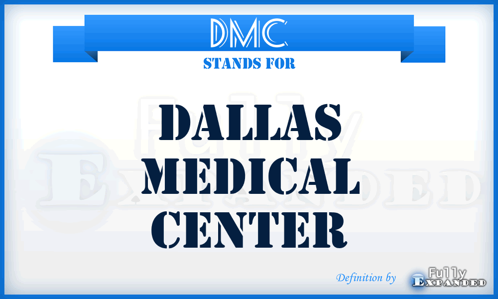 DMC - Dallas Medical Center