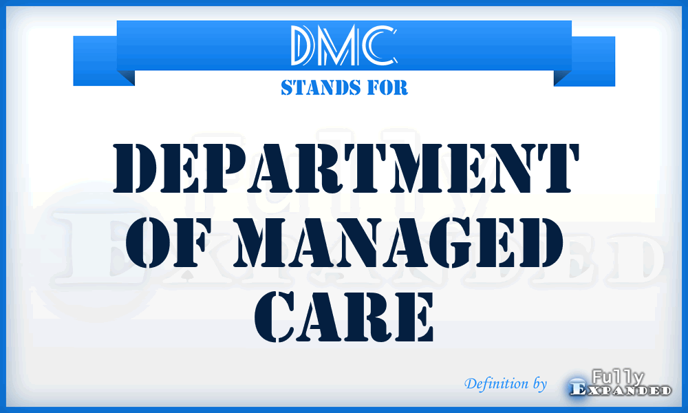 DMC - Department of Managed Care