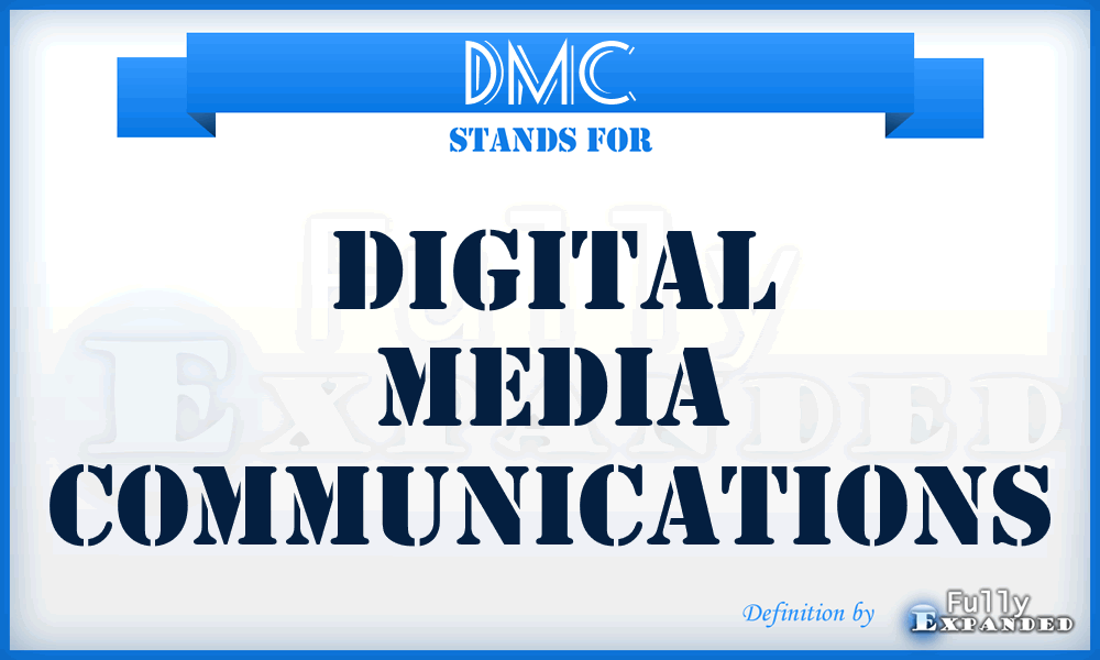 DMC - Digital Media Communications