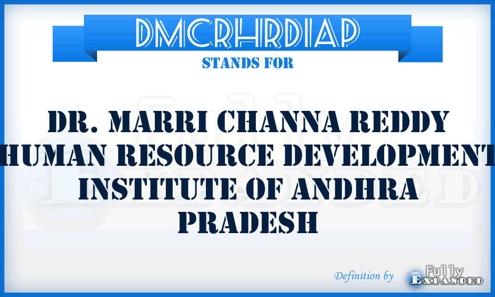 DMCRHRDIAP - Dr. Marri Channa Reddy Human Resource Development Institute of Andhra Pradesh